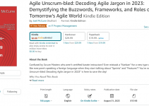 Why You Absolutely Need “Agile Unscrum-bled: Decoding Agile Jargon in 2023” On Your Bookshelf Why You Absolutely Need “Agile Unscrum-bled: Decoding Agile Jargon in 2023” On Your Bookshelf